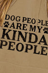 DOG PEOPLE ARE MY KIND OF PEOPLE HOODIE